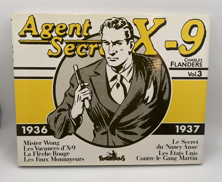 Agent Secret X-9 - Intégrale Vol. 3 (1936/1937) - Charles Flanders - Futuropolis - BD franco-belge - Très bon état