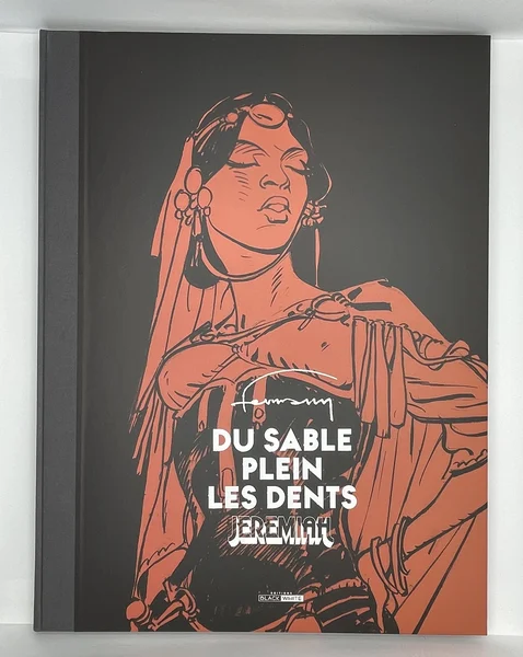 Jeremiah - TT - T 2 - Du sable plein les dents - Hermann - Black & White - BD franco-belge - Neuf