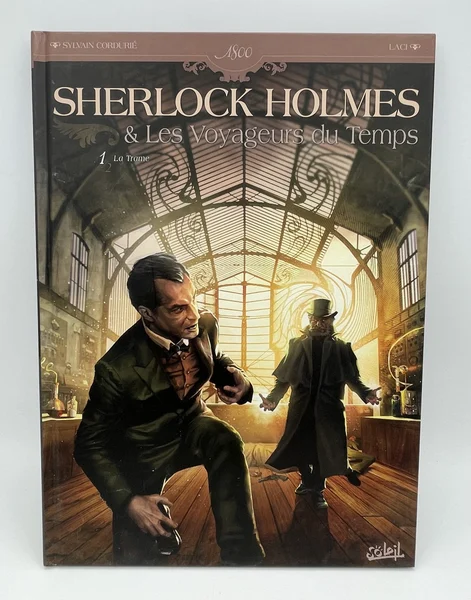 Sherlock Holmes & Les Voyageurs du temps - EO - T 1 - La Trame - Cordurié / Krstić-Laci - Soleil - BD franco-belge - Très bon état