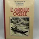 Tintin (Fac-similé N&B) - T 6 - L'oreille cassée - Hergé - Casterman - BD franco-belge - Neuf — Photo 1