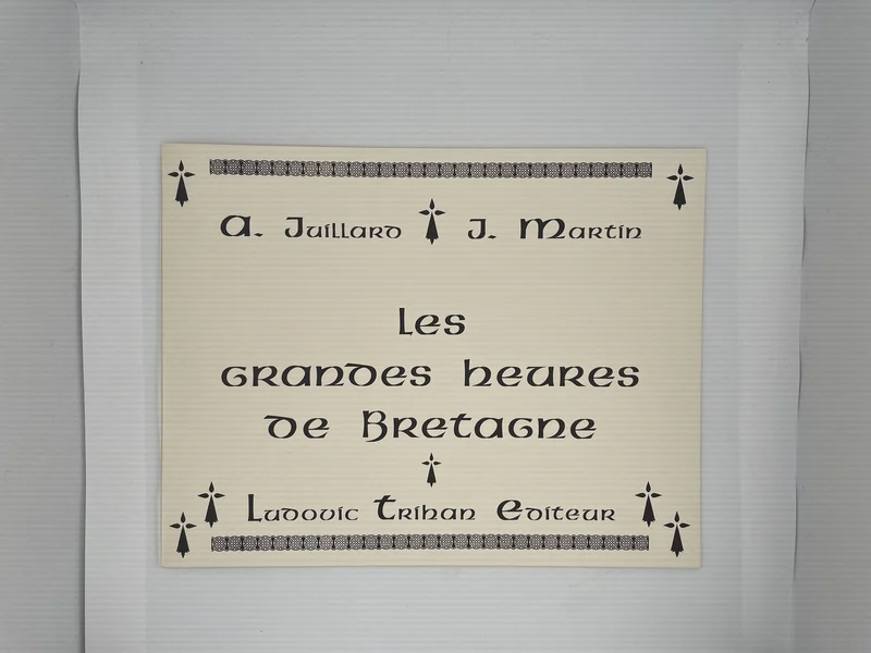 Les Grandes Heures de Bretagne - André Juillard / Jacques Martin - Ludovic Trihan Éditeur - BD franco-belge - Très bon état