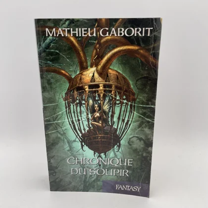 Chronique du Soupir - Mathieu Gaborit - France Loisirs - Livres - Très bon état