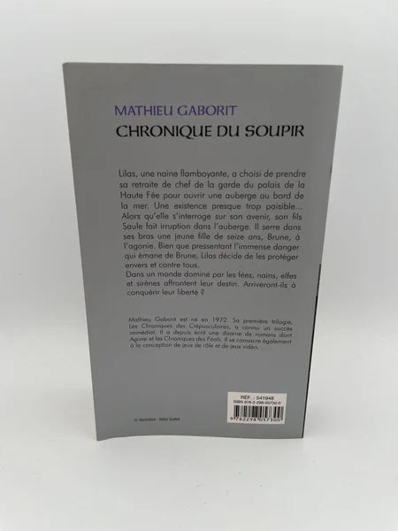 Chronique du Soupir - Mathieu Gaborit - France Loisirs - Livres - Très bon état