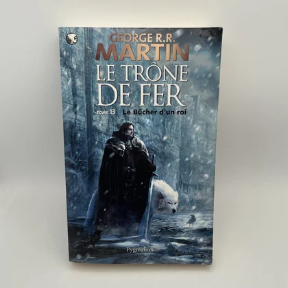 Le bûcher d'un roi - Le trône de fer 13 - George R. R. Martin - Pygmalion - Livres - Très bon état