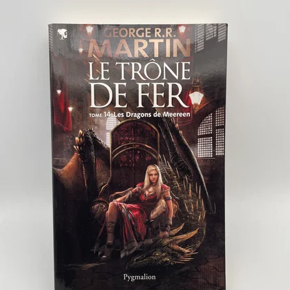 Les dragons de Meereen - Le trône de fer 14 - George R. R. Martin - Pygmalion - Livres - Très bon état