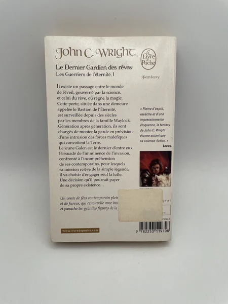 Les Guerriers de l'éternité - Tome 1 - Le Dernier Gardien des rêves - John C. Wright - Le Livre de Poche - Livres - Très bon état