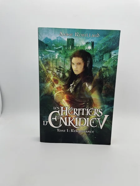 Les Héritiers d'Enkidiev - Tome 1 - Renaissance - Anne Robillard - France Loisirs - Livres - Très bon état