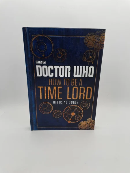 Doctor Who - How to Be a Time Lord, Official Guide - BBC - BBC Children's Books - Livres - Très bon état