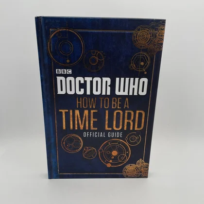 Doctor Who - How to Be a Time Lord, Official Guide - BBC - BBC Children's Books - Livres - Très bon état