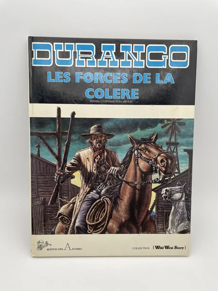 Durango - EO - T 2 - Les Forces de la Colère - Yves Swolfs - Edition des Archers - BD franco-belge - Très bon état