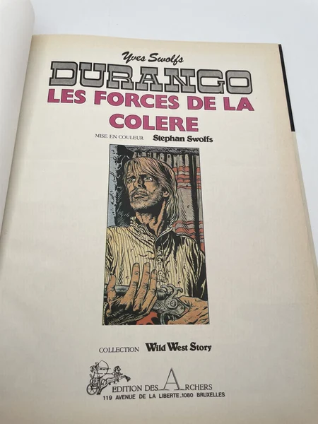 Durango - EO - T 2 - Les Forces de la Colère - Yves Swolfs - Edition des Archers - BD franco-belge - Très bon état