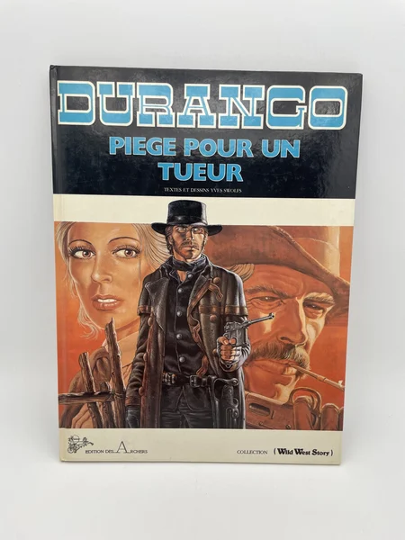Durango -EO - Tome 3 - Piège pour un tueur - Yves Swolfs - Édition des Archers - BD franco-belge - Très bon état