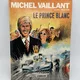 Michel Vaillant - EO - Tome 30 - Le Prince Blanc - Jean Graton - Le Lombard - BD franco-belge - Très bon état — Photo 1