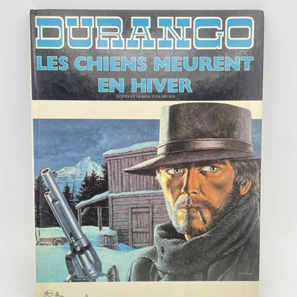 Durango - EO - T 1 - Les Chiens Meurent en Hiver - Yves Swolfs - Edition des Archers - BD franco-belge - Bon état