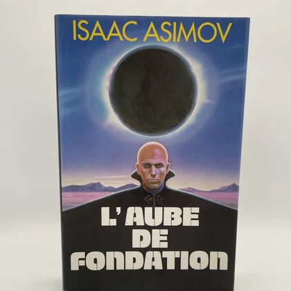 Le Cycle de Fondation - L'Aube de Fondation - Isaac Asimov - France Loisirs - Livres - Très bon état