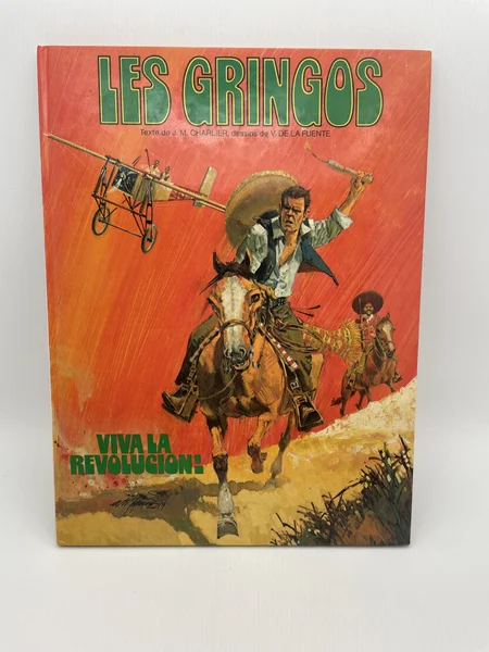 Les Gringos - EO - T 1 - Viva la revolución ! - Jean-Michel Charlier / Victor de La Fuente - Edi 3 - BD franco-belge - Bon état
