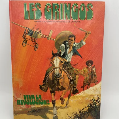 Les Gringos - EO - T 1 - Viva la revolución ! - Jean-Michel Charlier / Victor de La Fuente - Edi 3 - BD franco-belge - Bon état