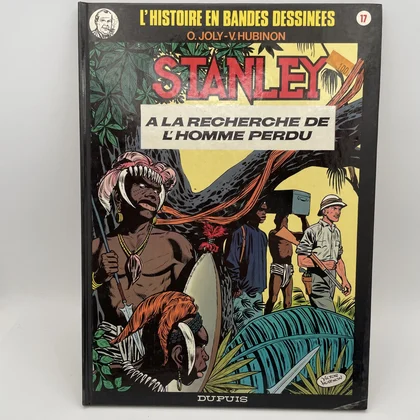 L'Histoire en Bandes Dessinées - T 17 - Stanley - À la recherche de l'homme perdu - Octave Joly / Victor Hubinon - Dupuis - BD franco-belge - Très bon état