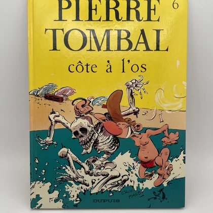 Pierre Tombal - T 6 - EO - Côte à l'os - Raoul Cauvin / Marc Hardy - Dupuis - BD franco-belge - Très bon état