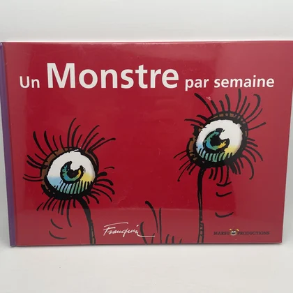 Un Monstre par semaine - André Franquin / Yvan Delporte - Marsu Productions - BD franco-belge - Neuf