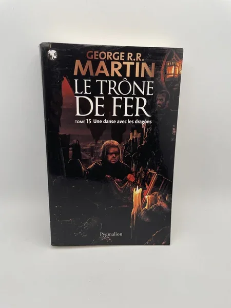 Le Trône de Fer - Tome 15 - Une danse avec les dragons - George R.R. Martin - Pygmalion - 1
